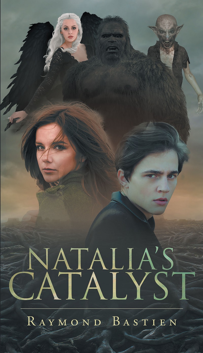 Raymond Bastiens Newly Released “natalias Catalyst” Is A Great Story