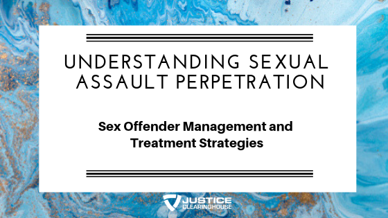 Understanding Sexual Assault Perpetration Shutterstock Justice