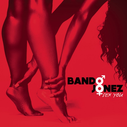 Sex You Bando Jonez User Reviews Allmusic