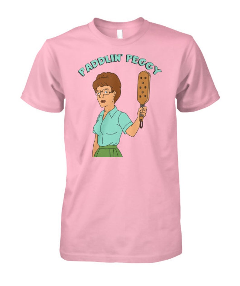 Paddlin Peggy Hill King Of The Hill Shirt Etsy