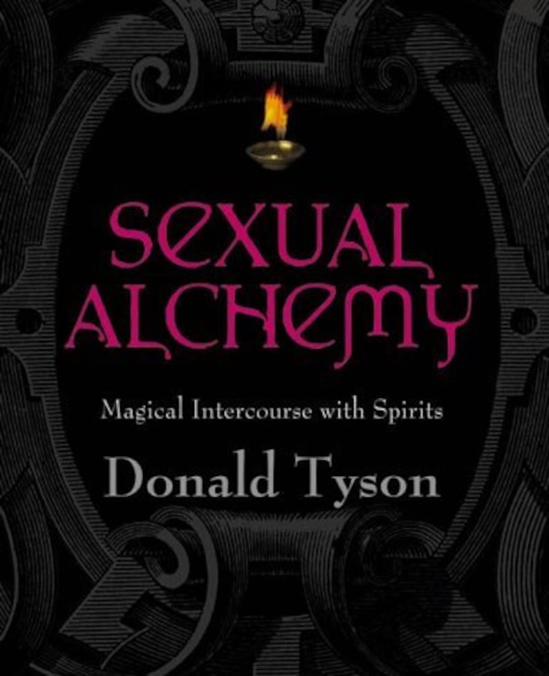 Sexual Alchemy Magical Intercourse With Spirits By Donald Etsy