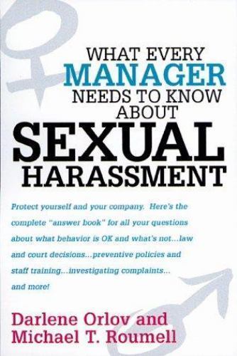 What Every Manager Needs To Know About Sexual Harassment