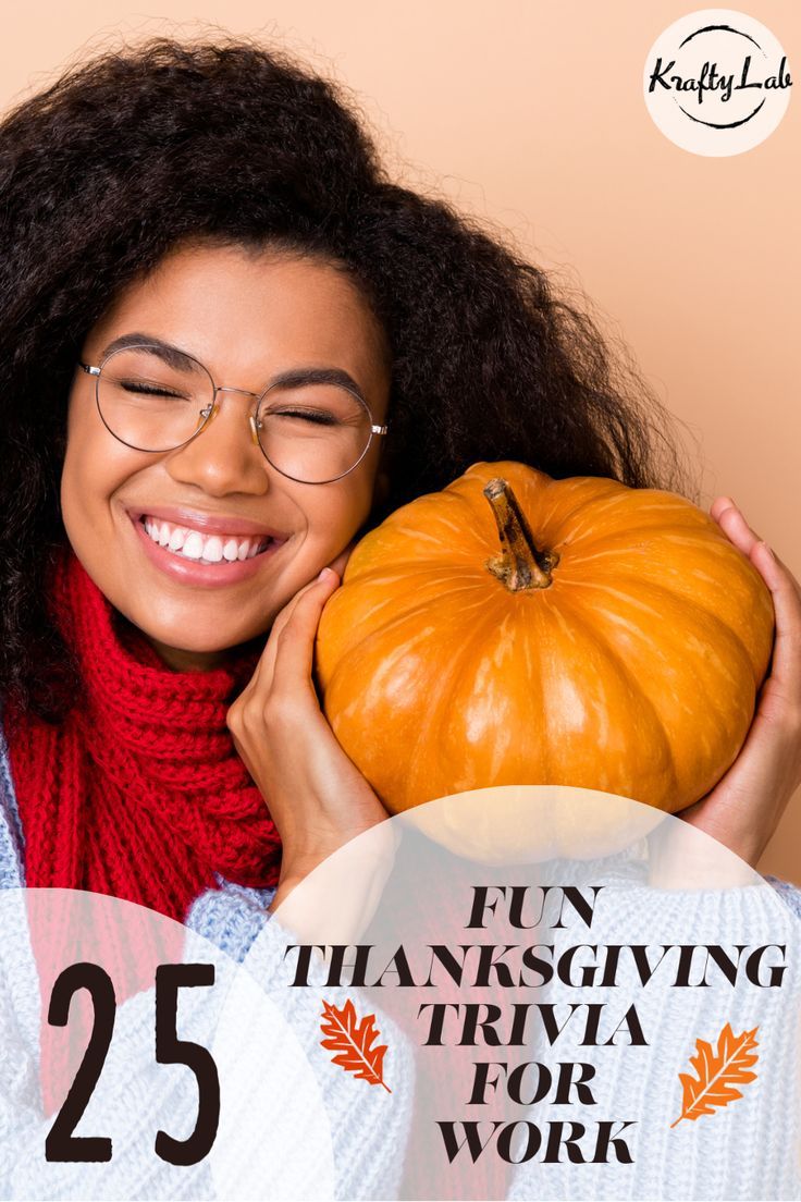 25 Fun Thanksgiving Trivia Questions And Answers For Work In 2022