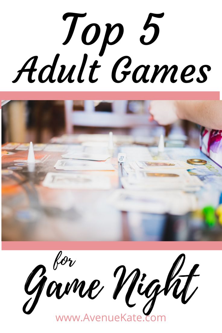 Top 5 Adult Games For Game Night