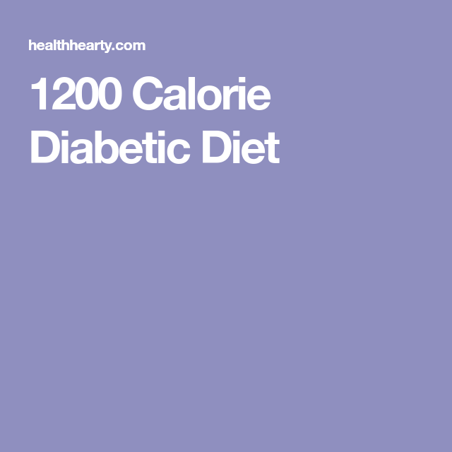 1200 Calorie Diabetic Diet Diabetesdiet Diabetic Diet 1200 Calorie