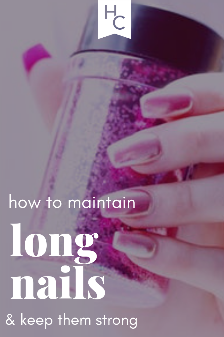 6 Important Tips To Keep Your Nails Healthy And Strong Her Campus You