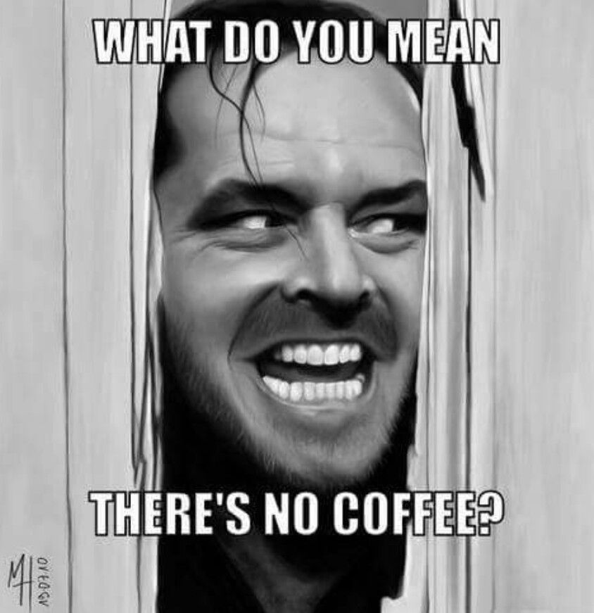 Coffee Now With Images Coffee Jokes Coffee Meme Coffee Humor