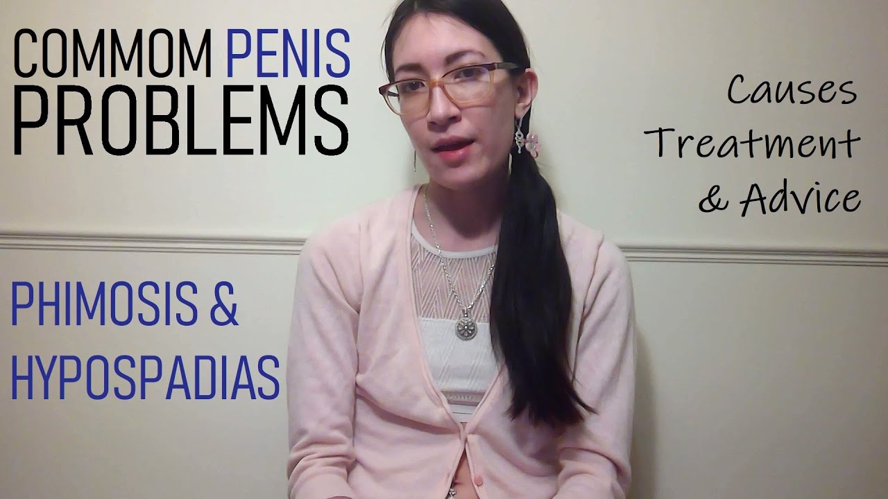 Phimosis And Hypospadias Common Penis Problems Treatment And Advice