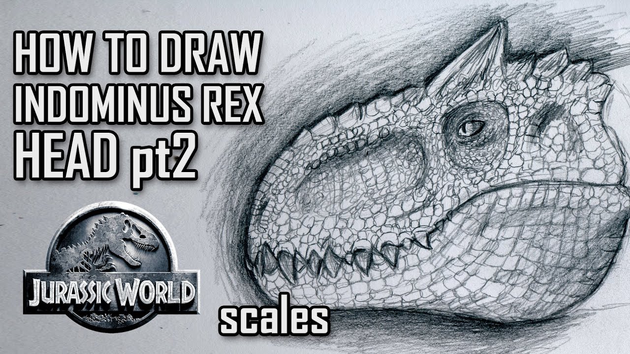 How To Draw And Scale Indominus Rex Head Part 2 Scales Youtube