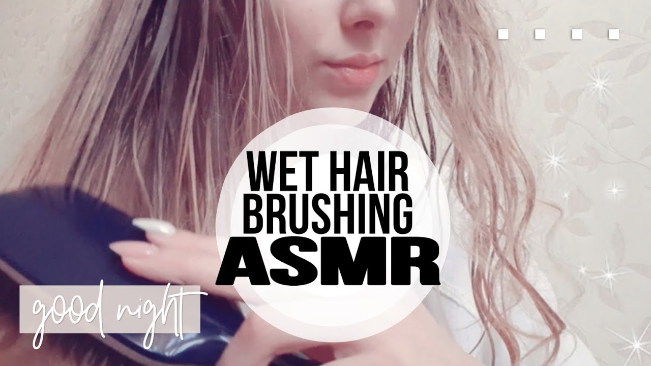 Brushing Wet Hair Tapping And Whispering ️ Asmr ️ Youtube