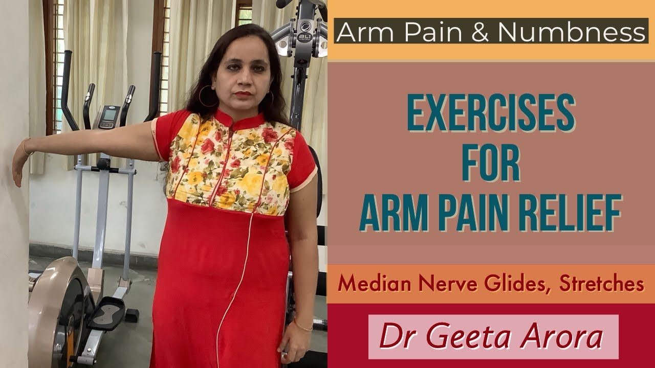 Exercises For Arm Pain Relief Arm Pain And Numbness Median Nerve
