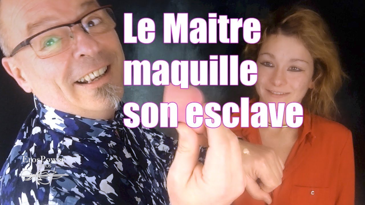 Bdsm Maitre Esclave N°111challenge Le Maitre Maquille Son Esclave