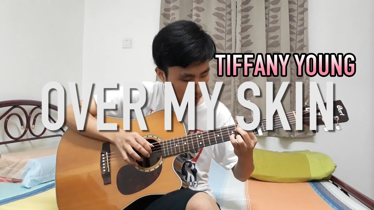 Tiffany Young Over My Skin Fingerstyle Guitar Mic Youtube