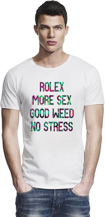 Rolex More Sex Good Weed No Stress Raw Edge T Shirt X Large