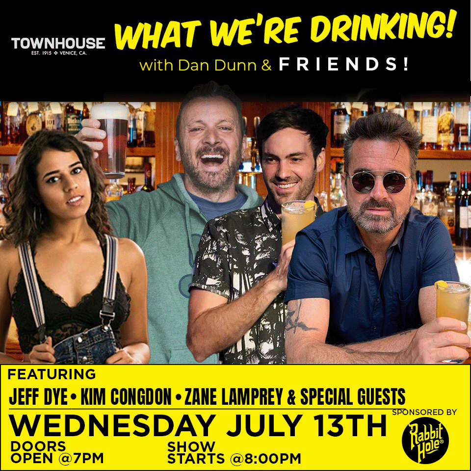 What Were Drinking With Dan Dunn And Friends — Townhouse
