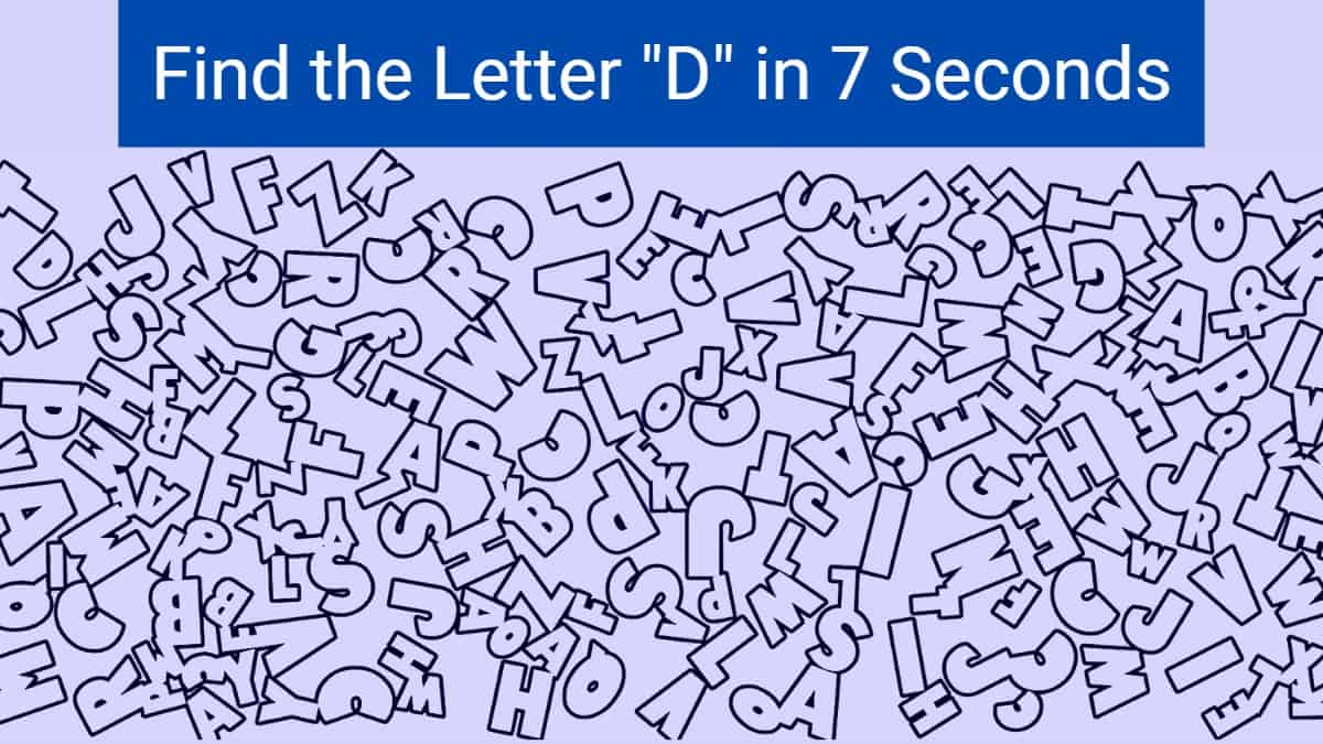 Seek And Find Can You Find The Letter D Within 7 Seconds