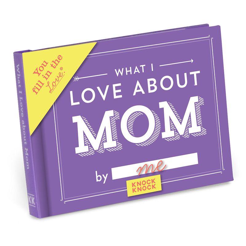 Knock Knock What I Love About Mom Book Fill In The Love Fill In The Bl