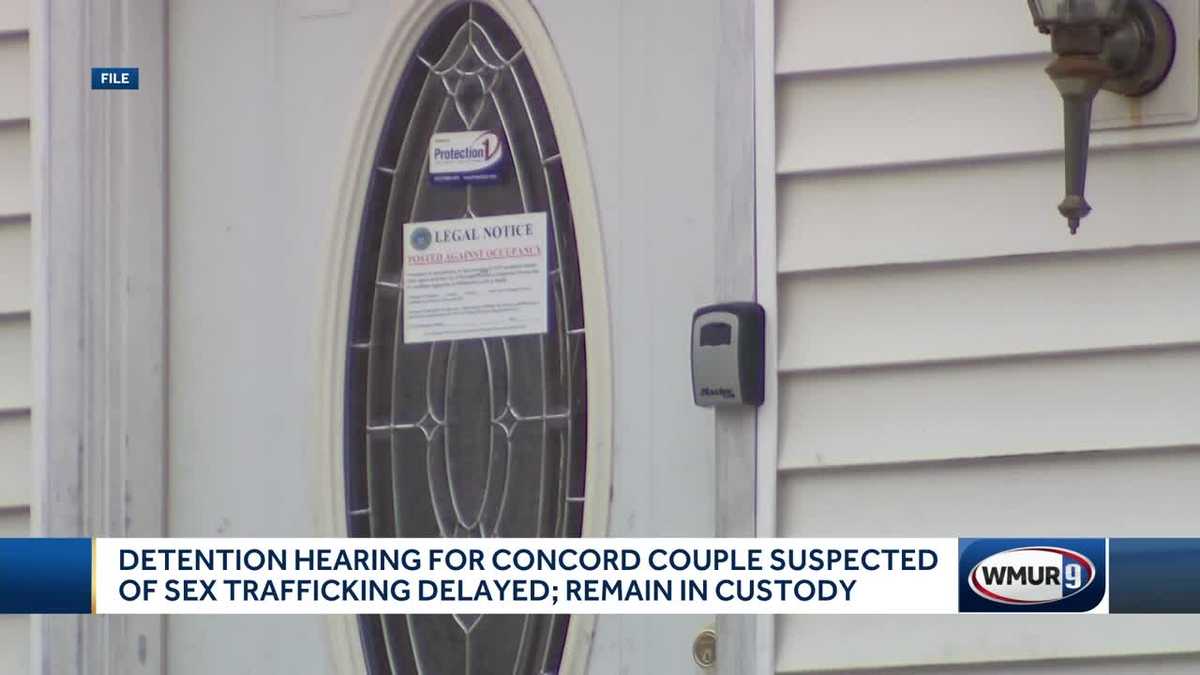 Detention Hearing For Concord Couple Suspected Of Sex Trafficking Delayed