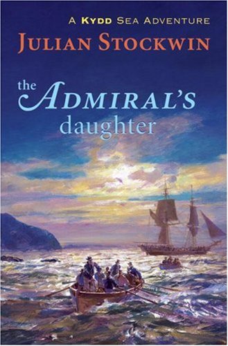 The Admirals Daughter Kydd Sea Adventures Bk 8 Julian Stockwin